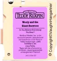 A cartridge was used in the later style of Teddy Ruxpin*. -Image-